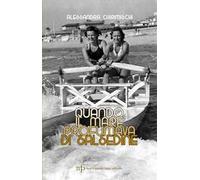 Quando il mare profumava di salsedine
