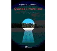 Quando il mare tace. L'indagine dell'ispettore Melìa