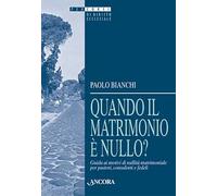 Quando il matrimonio è nullo? Guida ai motivi di nullità matrimoniale per pastori, consulenti e fedeli