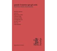 Quando il mattino apre gli occhi