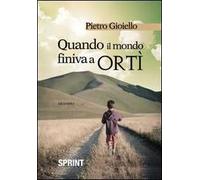 Quando il mondo finiva a Orti
