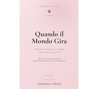 Quando il Mondo Gira: Il metodo italiano per vertigini e labirintite in 30 giorni