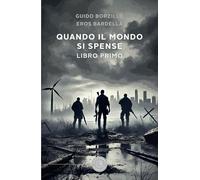 Quando il mondo si spense (Vol. 1)