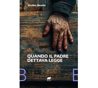 Quando il padre dettava legge