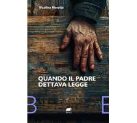 Quando il padre dettava legge