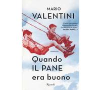 Quando il pane era buono