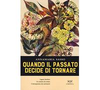 Quando il passato decide di tornare