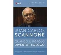 Quando il popolo diventa teologo. Protagonisti e percorsi della «teologia del pueblo»