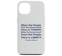 Quando il popolo teme il governo c'è tirannia.. Custodia per iPhone 13