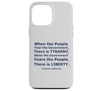 Quando il popolo teme il governo c'è tirannia.. Custodia per iPhone 13 Pro Max