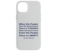 Quando il popolo teme il governo c'è tirannia.. Custodia per iPhone 14 Plus