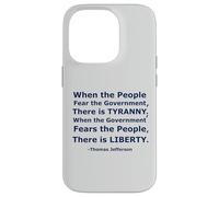 Quando il popolo teme il governo c'è tirannia.. Custodia per iPhone 14 Pro
