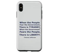 Quando il popolo teme il governo c'è tirannia.. Custodia per iPhone XS Max