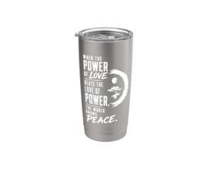 Quando il potere dell'amore batte l'amore del potere Pace Zen Bicchiere termico in acciaio inox doppia parete