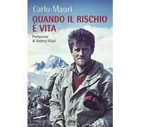 Quando il rischio è vita