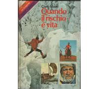 Quando il rischio è vita