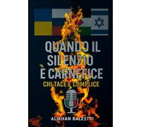 Quando il silenzio è carnefice: Chi tace è complice