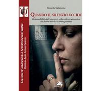Quando il silenzio uccide