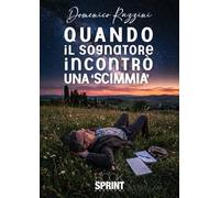 Quando il sognatore incontrò una «scimmia»