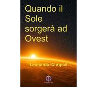 Quando il sole sorgerà ad Ovest