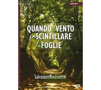 Quando il vento fa scintillare le foglie