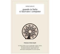 Quando in Italia si facevano i computer - 2017 - Youcanprint
