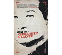 Quando iniziò il silenzio
