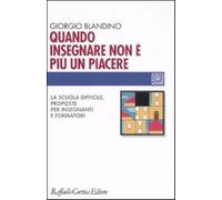 Quando insegnare non è più un piacere. La scuola difficile, proposte per i...