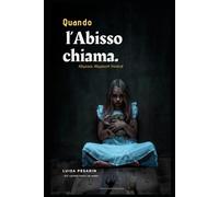 QUANDO L’ABISSO CHIAMA: Abyssus Abyssum Invocat