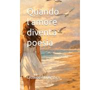 Quando l’amore diventa poesia