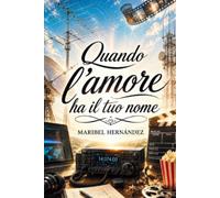 Quando l’amore ha il tuo nome