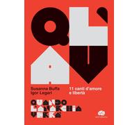 Quando l’Anarchia verrà. 11 canti d'amore e libertà. Con File audio online