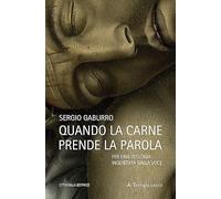 Quando la carne prende parola