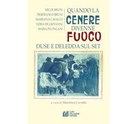 Quando la cenere divenne fuoco. Duse e Deledda sul set