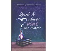 Quando la chimica non è una scienza