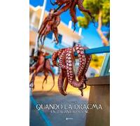 Quando la dracma. Un’italiana ad Atene