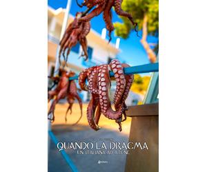 Quando la dracma. Un'italiana ad Atene - [EBS Print]