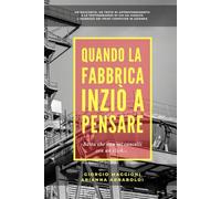 Quando la fabbrica iniziò a pensare: Basta che non mi cancelli con un click