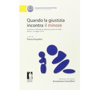 Quando la giustizia incontra il minore. L'esperienza dell'aula di audizion...