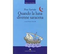Quando la luna divenne saracena