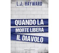 Quando la morte libera il diavolo