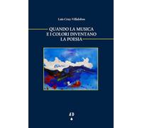Quando la musica e i colori diventano poesia