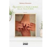 Quando la paura bussa alla tua porta
