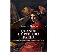 Quando la pittura parla. Retoriche gestuali e sonore nell'arte