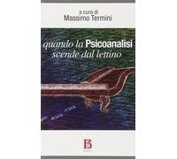 Quando la psicoanalisi scende dal lettino - Termini Massimo