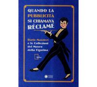 Quando la pubblicità si chiamava réclame