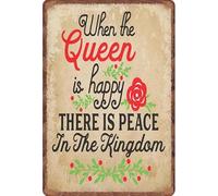 Quando la regina è felice c'è pace nel regno. Cartelli in alluminio. Divertente cartello in latta. Poster artistico in metallo. Decorazione da parete per casa, bar, caffetteria, accessori per porte,