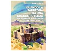 QUANDO LA SARDEGNA ERA UNA GRANDE POTENZA
