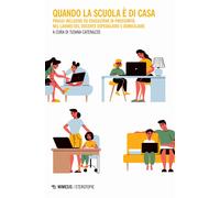 Quando la scuola è di casa. Prassi inclusive ed educazione di prossimità n...