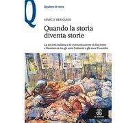 Quando la storia diventa storie. La società italiana e la comunicazione di...